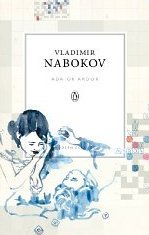 Ada, Or Ardor: A Family Chronicle - Nabokov Vladimir