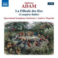 Adam: La Filleule Des Fees (Complete Ballet) Mogrelia Andrew