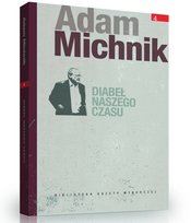 Adam Michnik. Diabeł naszego czasu Agora