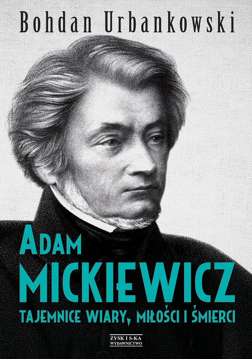 Adam Mickiewicz. Tajemnice wiary, miłości i śmierci - ebook mobi