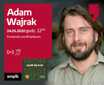 Adam Wajrak – Premiera