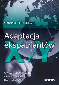 Adaptacja ekspatriantów X i Y - Gabriela Strzelec