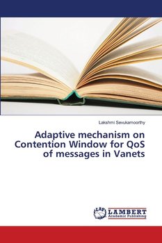 Adaptive mechanism on Contention Window for QoS of messages in Vanets - Lakshmi Sevukamoorthy
