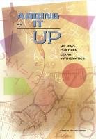 Adding It Up - Mathematics Learning Study Committee, Center For Education, Division Of Behavioral And Social Sciences And Education, Council National Research