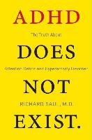 ADHD Does Not Exist Saul Richard