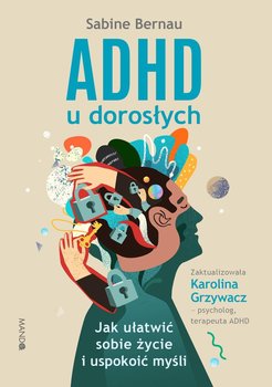 ADHD u dorosłych - Bernau Sabine