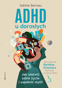 ADHD u dorosłych - Bernau Sabine