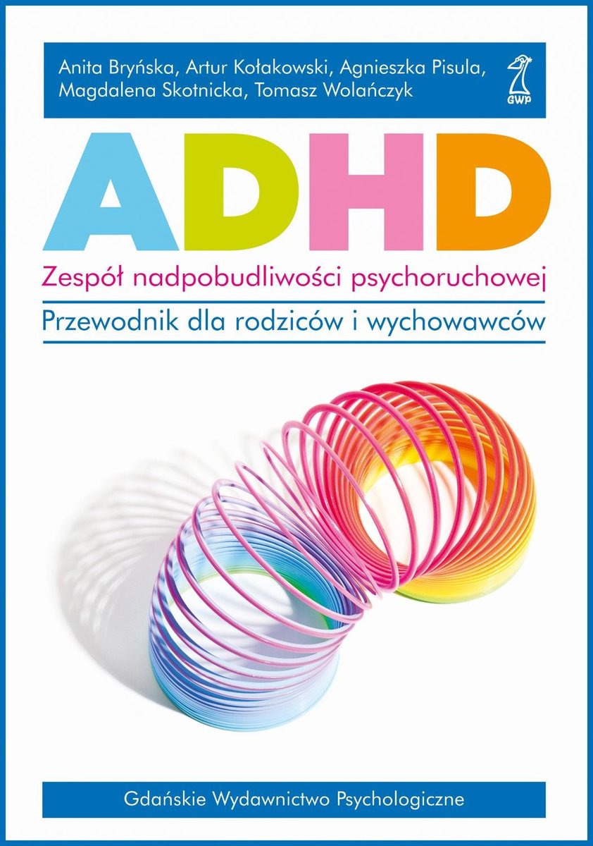 ADHD. Zespół nadpobudliwości psychoruchowej. - ebook epub