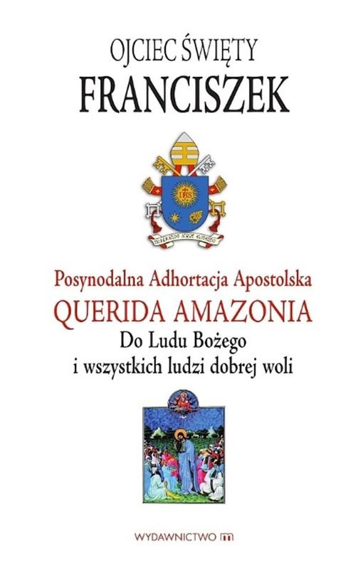 Adhortacja Querida Amazonia - Papież Franciszek | Książka W Empik