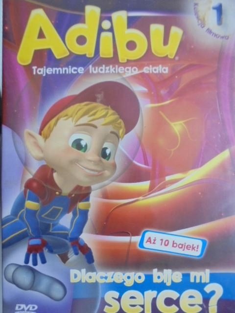 Adibu tajemnice ludzkiego ciała 1. Dlaczego bije mi serce ...