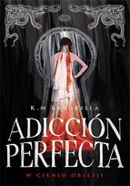 Adicción perfecta. W cieniu obsesji - ebook EPUB