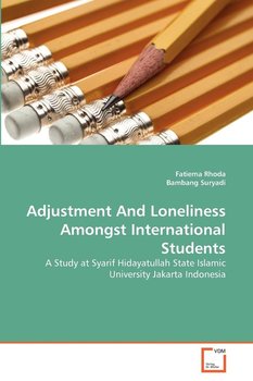 Adjustment And Loneliness Amongst International Students - Rhoda Fatiema