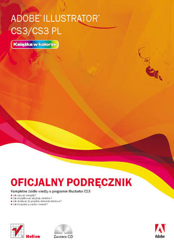 Adobe Illustrator CS3/CS3 PL. Oficjalny podręcznik - Opracowanie