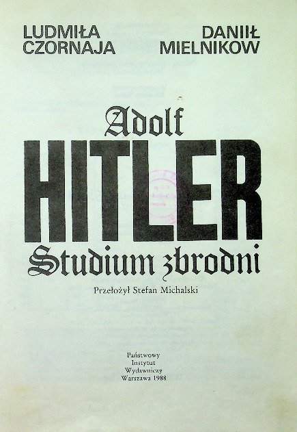 Adolf Hitler Studium zbrodni - W opisie | Książka w Empik