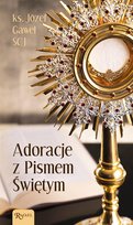 Adoracje z Pismem Świętym Dom Wydawniczy Rafael