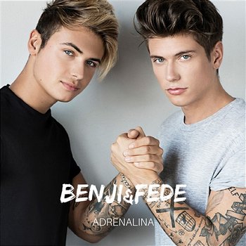Adrenalina - Benji & Fede