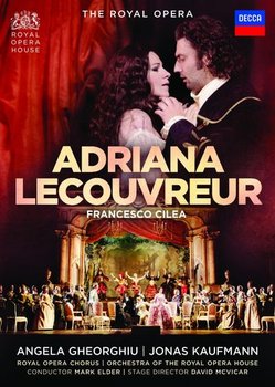 Adriana Lecouvreur - Gheorghiu Angela, Kaufmann Jonas, Orchestra Of The Royal Opera House, Covent Garden