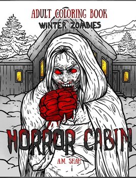 Adult Coloring Book Horror Cabin - Shah A.M.