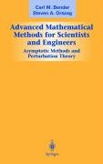 Advanced Mathematical Methods for Scientists and Engineers I - Bender Carl M., Orszag Steven A.