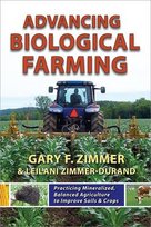 Advancing Biological Farming Zimmer Gary F., Zimmer-Durand Leilani