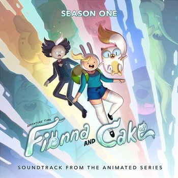 Adventure Time: Fionna and Cake - Season 1 (Soundtrack from the Animated Series) - Adventure Time