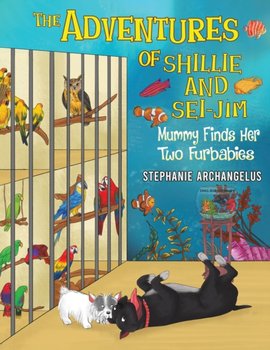 Adventures of shillie & seijim mummy fin - Stephan Archangelus