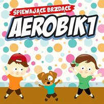 Aerobik 1 Śpiewające Brzdące