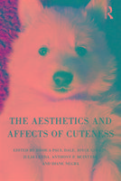 Aesthetics and Affects of Cuteness - Dale Joshua Paul