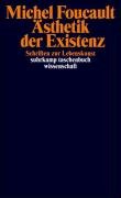 Ästhetik der Existenz Foucault Michel