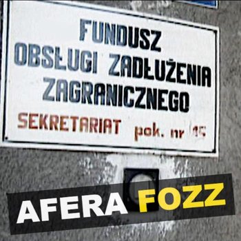 Afera FOZZ - Kryminalne opowieści PRL - Kryminalne opowieści - podcast - Szulc Patryk