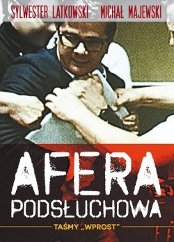 Afera podsłuchowa. Taśmy Wprost-Zdjęcie-0