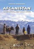 Afganistan gdzie regułą jest brak reguł - Korzeniewski Krzysztof