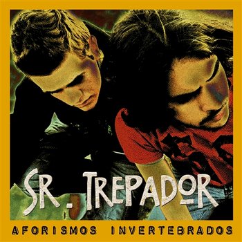 Aforismos invertebrados - Señor Trepador