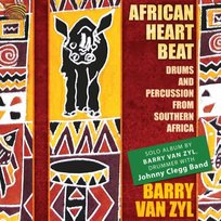 African Heartbeat: Drums & Percussion From Southern Africa Van Zyl Barry