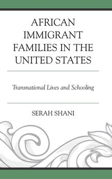 African Immigrant Families in the United States - Shani Serah
