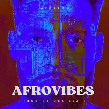 AFROV1BES - Megaloh, Oga Beats