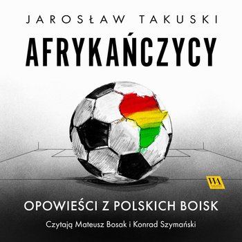 Afrykańczycy - Jarosław Takuski