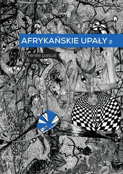 Afrykańskie upały. Tom 2 - Pascal Renee