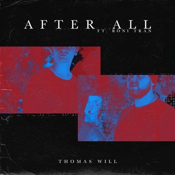 After All - Thomas Will feat. Roni Tran