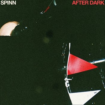 After Dark - SPINN