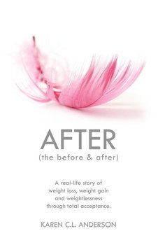 After the Before & After - Anderson Karen C. L.