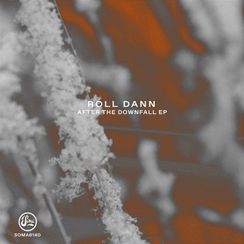 After The Downfall EP - Roll Dann