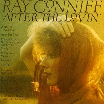 After The Lovin' - Ray Conniff