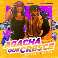 Agacha Que Cresce Gabily feat. ZAAC