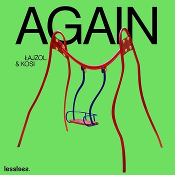 AGAIN - Lessless, Jetlagz, Łajzol