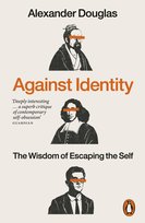 Against Identity Douglas Alexander
