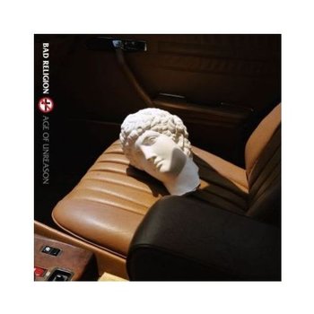 Age Of Unreason - Bad Religion