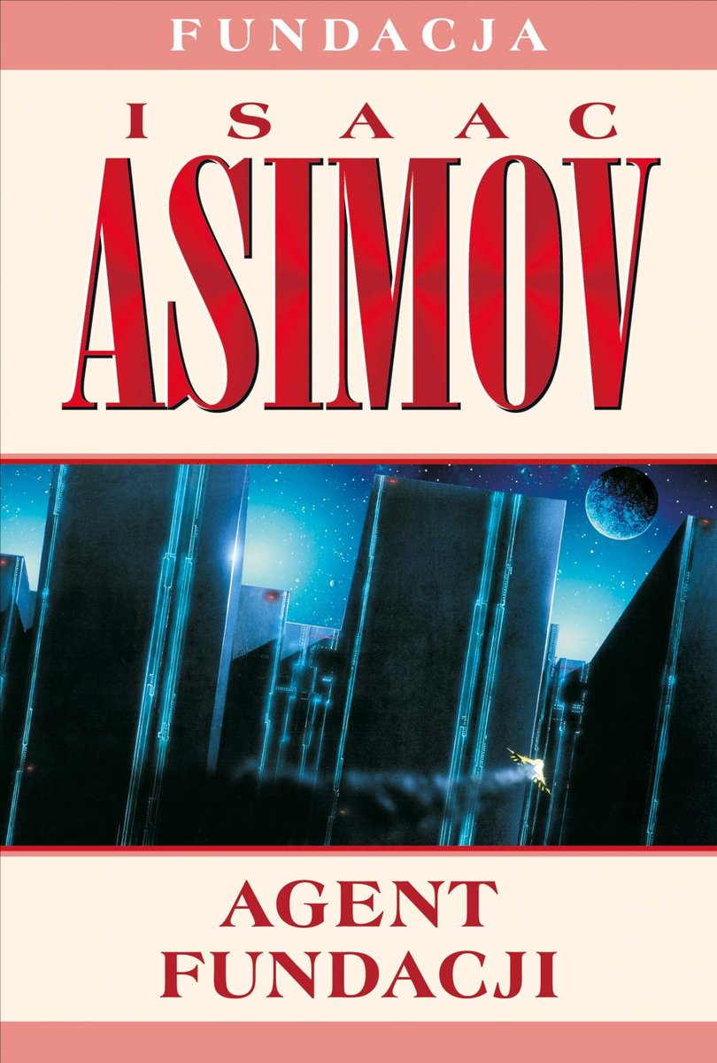 Agent Fundacji. Fundacja. Tom 9 - ebook mobi