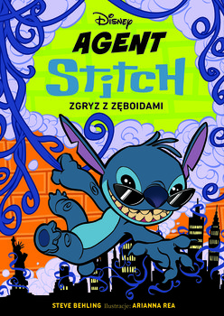 Agent Stitch. Zgryz z zęboidami. Disney. Tom 2 - Behling Steve