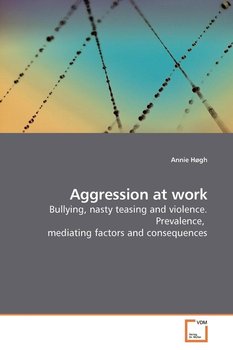 Aggression at work - Høgh Annie